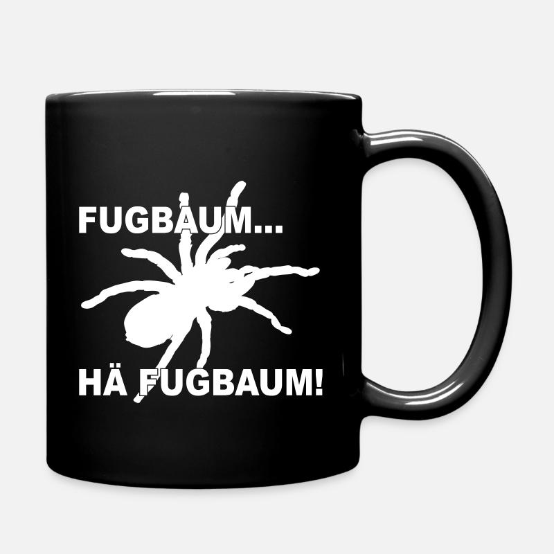 Fugbaum... Hä Fugbaum! - Tasse einfarbig - Schwarz