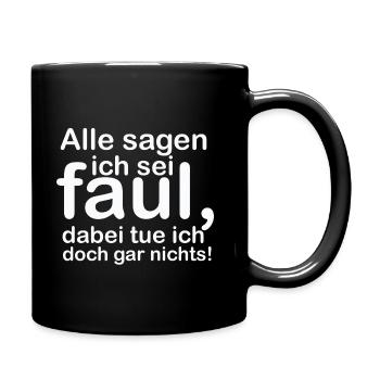 Hey, du faule Sau! - Tasse einfarbig - Schwarz - Rechts
