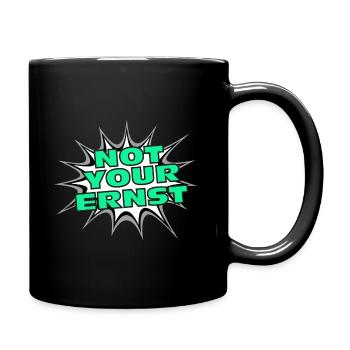 Not your Ernst Denglisch Geschenk Englisch Lehrer - Tasse einfarbig - Schwarz - Rechts