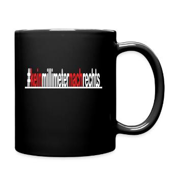 Kein Millimeter nach rechts - Tasse einfarbig - Schwarz - Rechts
