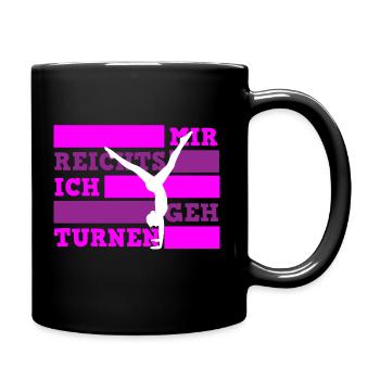 Mir reichts ich geh turnen Turnerin - Tasse einfarbig - Schwarz - Rechts