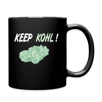 Keep Kohl, Spruch Garten Gärtner Landwirt Vegan - Tasse einfarbig - Schwarz - Rechts