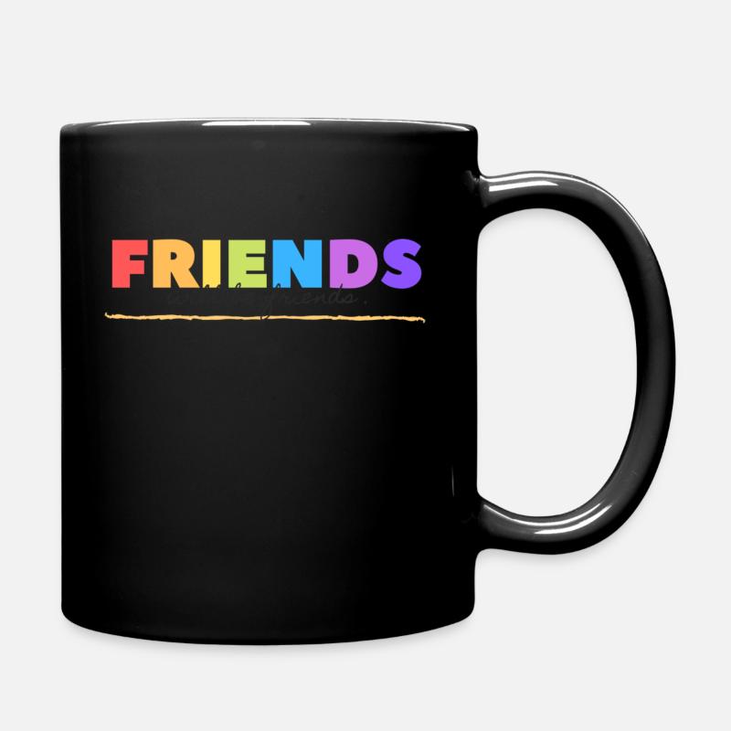 Friends will be friends - Tasse einfarbig - Schwarz