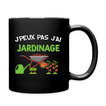 Je peux pas j'ai jardinage humour dans le jardin - Mug uni - noir - Droite