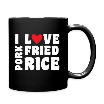 I Love Pork Fry Rice - Tasse einfarbig - Schwarz - Rechts