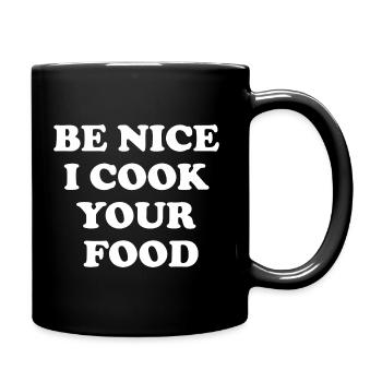 Soyez gentil, je cuisine votre nourriture - Mug uni - noir - Droite