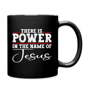 Il y a du pouvoir au nom de Jésus-Christ - Mug uni - noir - Droite