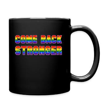 COME BACK STRONGER - COMEBACK - WIEDERKEHR - Tasse einfarbig - Schwarz - Rechts