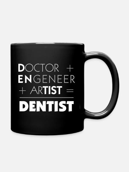 ein Doktor, Ingenier und Künstler ist ein Dentist - Tasse einfarbig - Schwarz