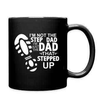 Dad Saying Dad That Stepped Up - Full Colour Mug - black - Right