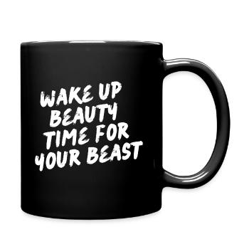 Wake up beauty, time for your beast - Motivation - Full Colour Mug - black - Right