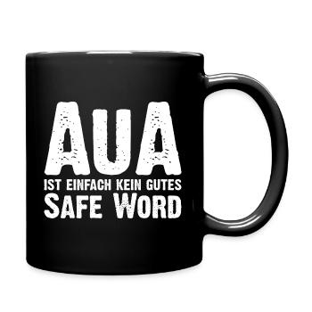 Aua ist kein gutes Safe Word - Bdsm Cosplay Bondag - Tasse einfarbig - Schwarz - Rechts