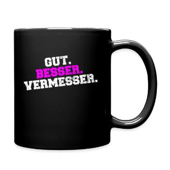 Gut Besser Vermesser Vermessungsingenieur Spruch - Tasse einfarbig - Schwarz - Rechts