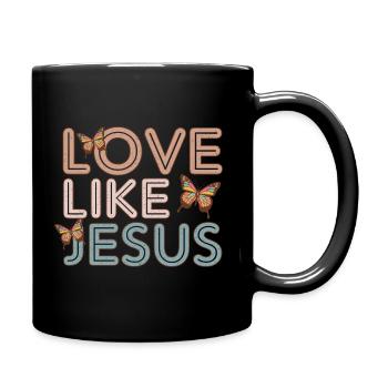 Love Like Jesus Schmetterlinge - Tasse einfarbig - Schwarz - Rechts