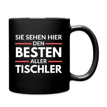 Sie sehen hier den Besten aller Tischler - Tasse einfarbig - Schwarz - Rechts