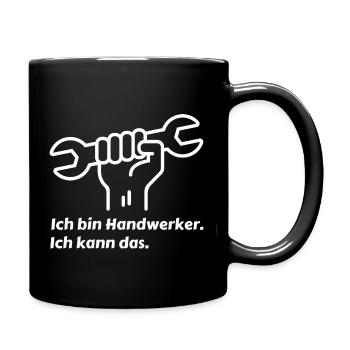 Ich bin Handwerker. Ich kann das. Statement - Tasse einfarbig - Schwarz - Rechts
