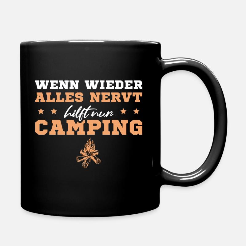 Zelten Wenn alles nervt Wohnwagen Camping - Tasse einfarbig - Schwarz