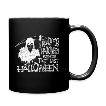 Ready for halloween since the last halloween - Mug uni - noir - Droite