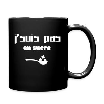 J'suis pas en sucre - Mug uni - noir - Droite
