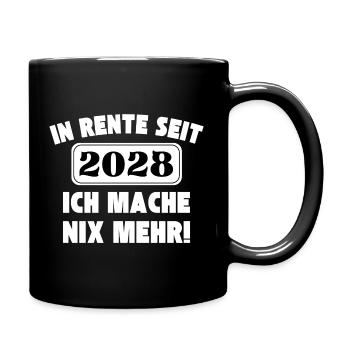 In Rente seit 2028 - Ich mache NIX mehr - Tasse einfarbig - Schwarz - Rechts
