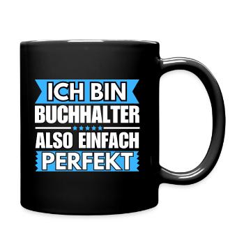 Einfach ein Perfekter Einfach ein Perfekter - Tasse einfarbig - Schwarz - Rechts