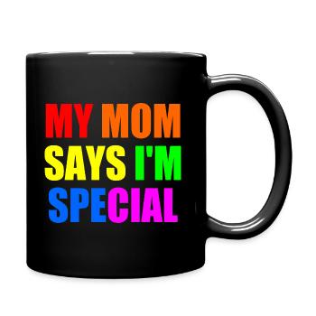 my mom says im special - Full Colour Mug - black - Right