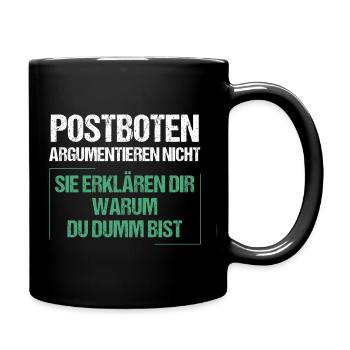 Postboten argumentieren nicht - Tasse einfarbig - Schwarz - Rechts