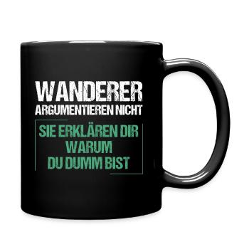 Wanderer argumentieren nicht - Tasse einfarbig - Schwarz - Rechts