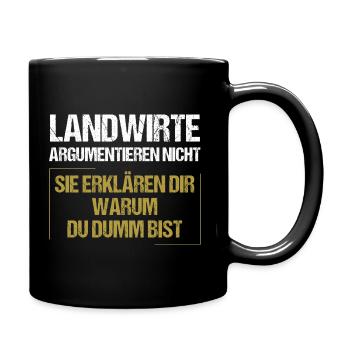 Landwirte argumentieren nicht - Tasse einfarbig - Schwarz - Rechts