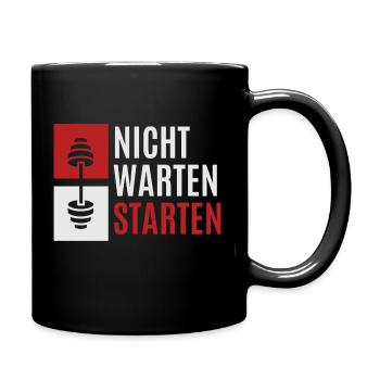 nicht warten starten 2 - Tasse einfarbig - Schwarz - Rechts