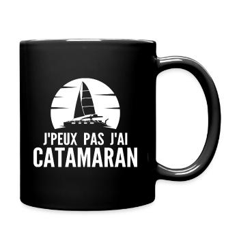 Ich kann keinen Katamaran haben! Katamaran Geschenkidee - Tasse einfarbig - Schwarz - Rechts