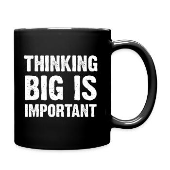 Thinking Big Is Important - Full Colour Mug - black - Right