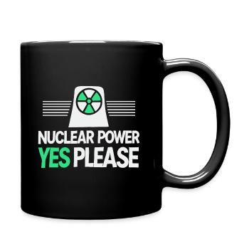 Nuclear Power Yes Please - Pro Clean Energy - Full Colour Mug - black - Right