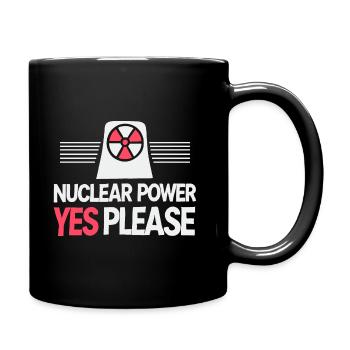 Nuclear Power Yes Please - Pro Clean Energy - Full Colour Mug - black - Right