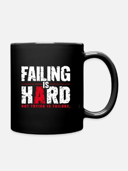 Scheitern ist Schwer Motivationsspruch - Tasse einfarbig - Schwarz