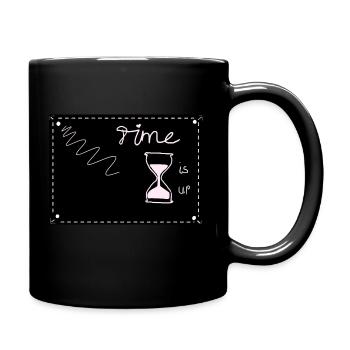 Time is up - Tasse einfarbig - Schwarz - Rechts