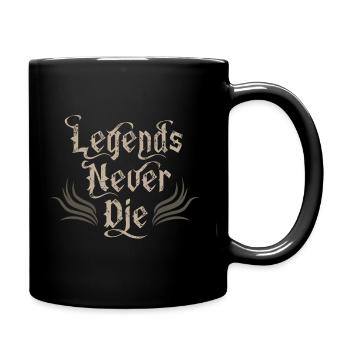 Legends Never Die – eine unsterbliche Inspiration - Tasse einfarbig - Schwarz - Rechts