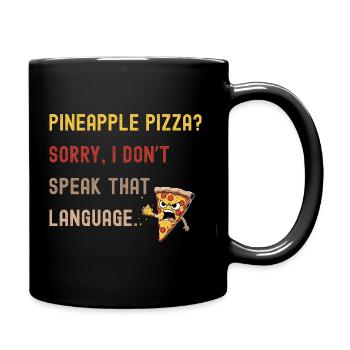 Anti-pineapple pizza design for pizza lovers - Full Colour Mug - black - Right