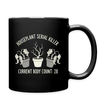 Houseplant serial killer with dark humor - Full Colour Mug - black - Right