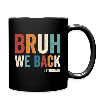 Brother, we're back, 4th grade, first school - Full Colour Mug - black - Right