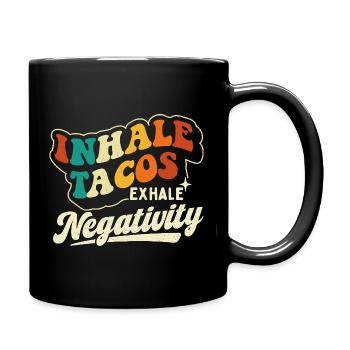 Inhaler les tacos Exhaler la citation de négativité - Mug uni - noir - Droite