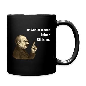 Im Schlaf macht keiner Blödsinn – Vintage Humor - Tasse einfarbig - Schwarz - Rechts