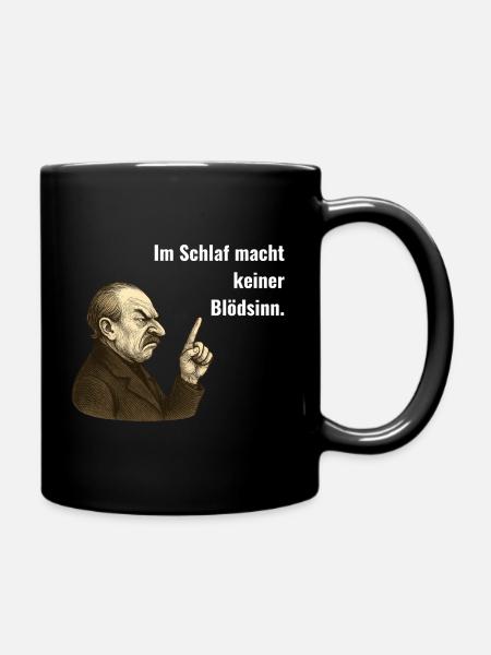 Im Schlaf macht keiner Blödsinn – Vintage Humor - Tasse einfarbig - Schwarz