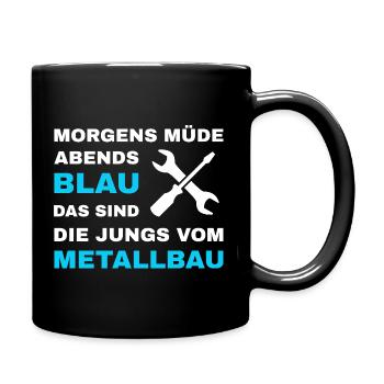 Metallbau Metallbauer Schlosser Stahlbau - Tasse einfarbig - Schwarz - Rechts