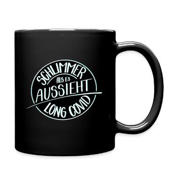 Schlimmer als es aussieht, Long Covid - Tasse einfarbig - Schwarz - Rechts