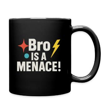 Bro Is A Bedrohung, Lustiges Meme Sprichwort - Tasse einfarbig - Schwarz - Rechts