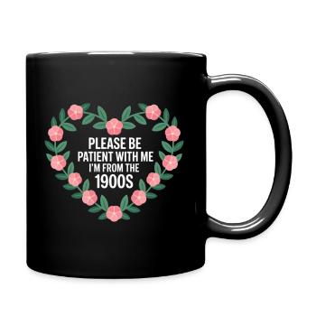 Bitte Geduld Von Den 1900ern Blütenherz - Tasse einfarbig - Schwarz - Rechts