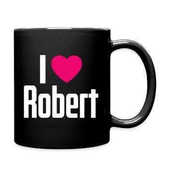 I Love Robert Pinkes Herz Ich liebe Robert - Tasse einfarbig - Schwarz - Rechts