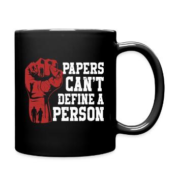 Menschlichkeit Papers Can't Define A Person - Tasse einfarbig - Schwarz - Rechts