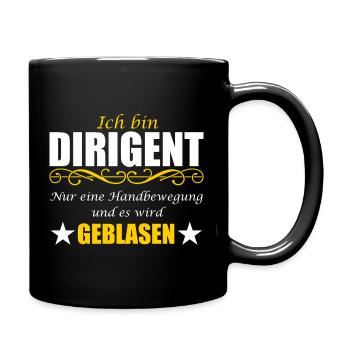 Dirigent lustiger Spruch Wortwitz Ironie Blasmusik - Tasse einfarbig - Schwarz - Rechts